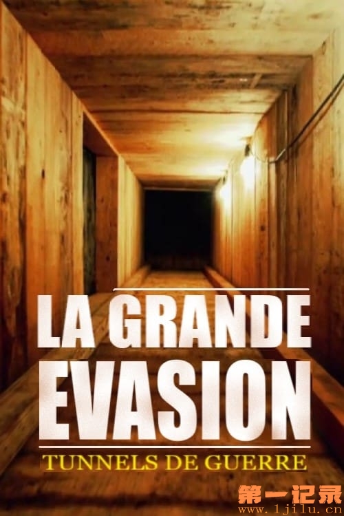 Tunnels de guerre  la grande évasion.jpg